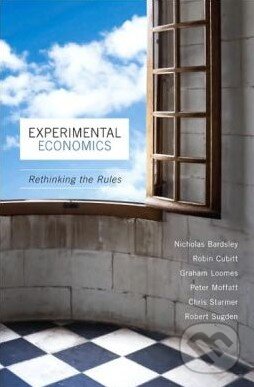 Levně Experimental Economics (Rethinking the Rules) - Nicholas Bardsley - kniha z kategorie Odborné a náučné