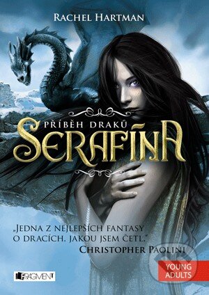 Serafína: Příběh draků - Rachel Hartman, Nakladatelství Fragment, 2013
