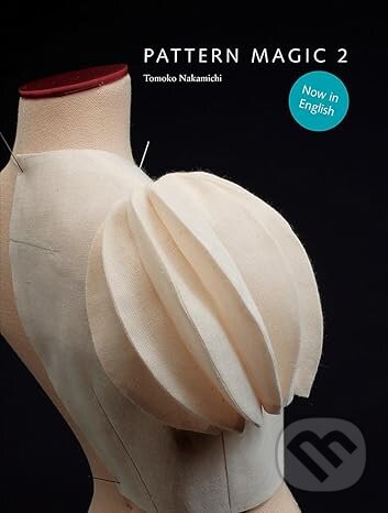 Levně Pattern Magic 2 - Tomoko Nakamichi - kniha z kategorie Móda