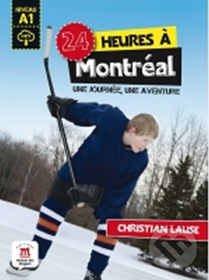 Levně 24 heures a Montréal + MP3 online - kniha z kategorie Jazykové učebnice a slovníky