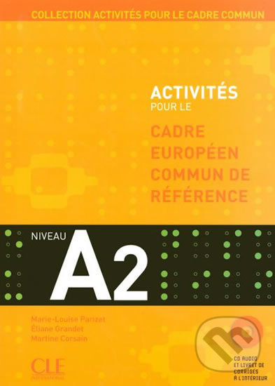 Levně Activités pour le CECR A2: Livre + corrigés + Audio CDs - kniha z kategorie Jazykové učebnice a slovníky