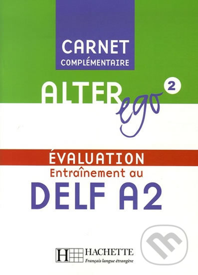 Levně Alter Ego 2: Carnet d´évaluation DELF A2 - kniha z kategorie Jazykové učebnice a slovníky