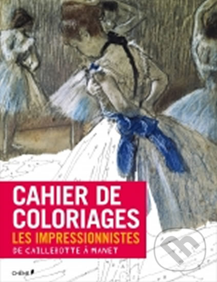 Levně Cahier de coloriages: Les Impressionistes: De Caillebotte a Manet - kniha z kategorie Jazykové učebnice a slovníky