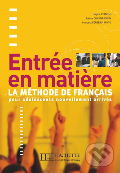 Levně Entrée en matiere: Livre de l´éleve - Brigitte Cervoni - kniha z kategorie Jazykové učebnice a slovníky