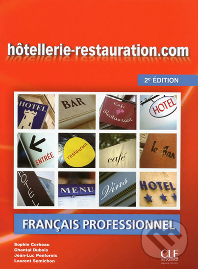 Levně Hotellerie-Restauration.com: Livre de l´éleve, 2. édition - kniha z kategorie Jazykové učebnice a slovníky