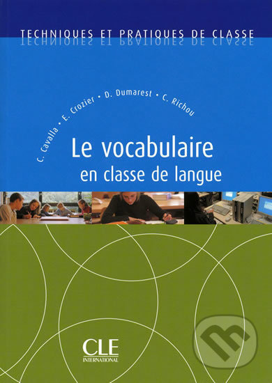 Le vocabulaire en classe de langue CLE International