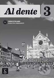 Levně Al dente 3 (B1) – Guida per l’insegnante - kniha z kategorie Jazykové učebnice a slovníky