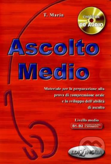 Levně Ascolto Medio: Libro dello studente + CD Audio - Telis Marin - kniha z kategorie Jazykové učebnice a slovníky