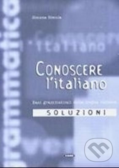 Levně Conoscere l´italiano 1 Soluzioni - Simona Simula - kniha z kategorie Jazykové učebnice a slovníky