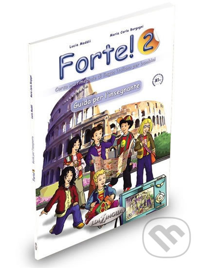 Levně Forte! 2 A1+: Guida per l´insegnante - Lucia Maddii - kniha z kategorie Jazykové učebnice a slovníky