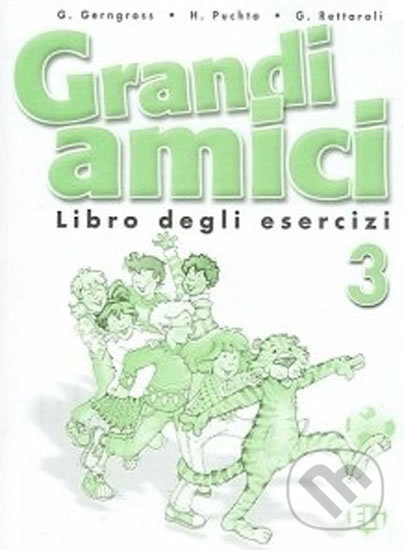 Levně Grandi amici - 3: Libro degli esercizi - Günter Gerngross - kniha z kategorie Jazykové učebnice a slovníky