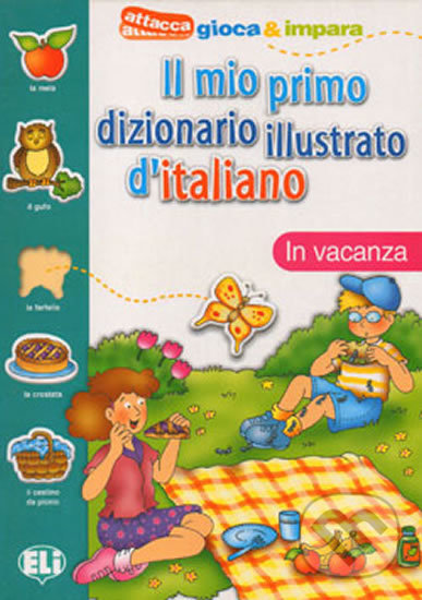 Levně Il mio primo dizionario illustrato d´italiano: In vacanza - kniha z kategorie Jazykové učebnice a slovníky