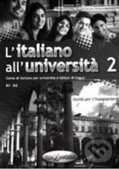 Levně L´italiano all´universita 2 B1-B2 Guida per l´insegnante - kniha z kategorie Jazykové učebnice a slovníky