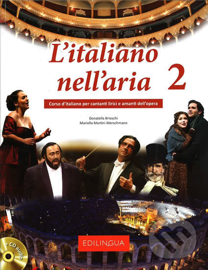 Levně L´italiano nell´aria 2 Libro + CD Audio (2) - Donatella Brioschi - kniha z kategorie Jazykové učebnice a slovníky