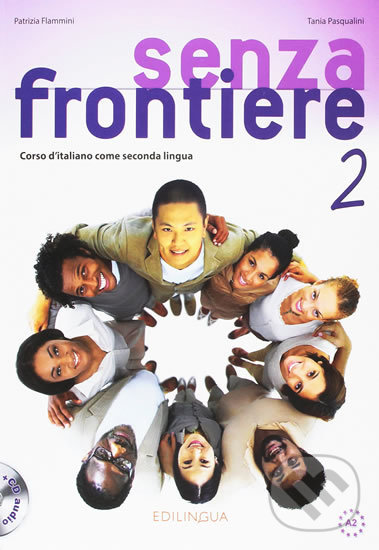 Kniha Senza frontiere 2 A2: Libro + CD Audio
