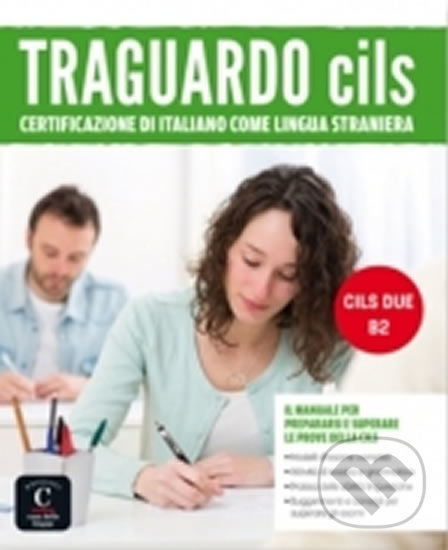 Levně Traguardo CILS B2 – Libro + MP3 online - kniha z kategorie Jazykové učebnice a slovníky