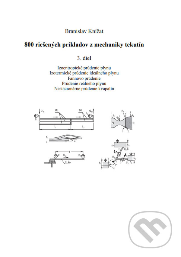 Levně 800 riešených príkladov z mechaniky tekutín - Branislav Knížat - kniha z kategorie Prírodné vedy a technika