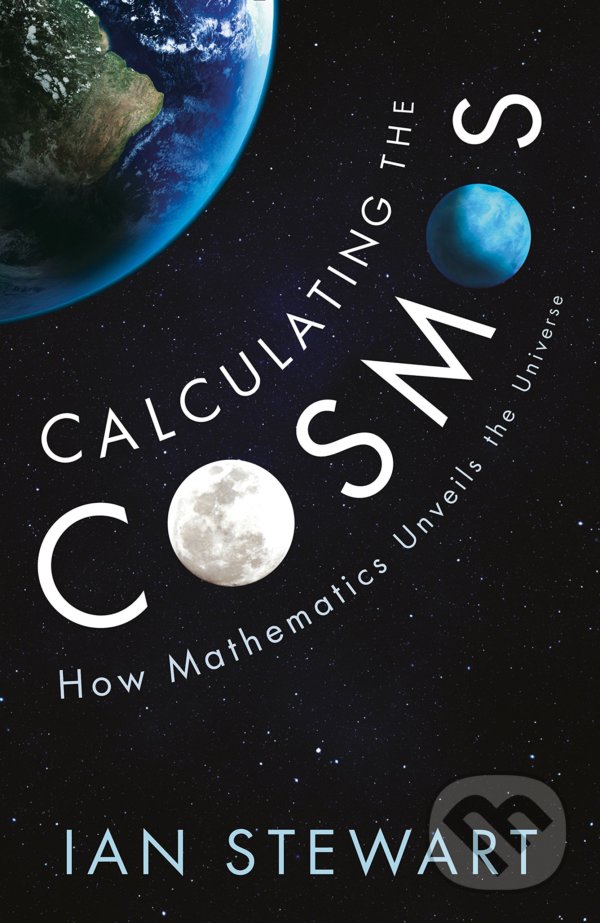 Levně Calculating the Cosmos - Ian Stewart - kniha z kategorie Prírodné vedy a technika