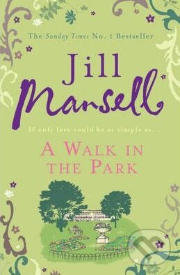 Levně A Walk in the Park - Jill Mansell - kniha z kategorie Beletria