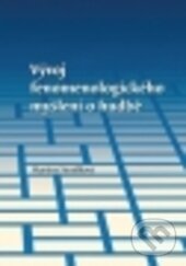 Levně Vývoj fenomenologického myšlení o hudbě - Martina Stratilková - kniha z kategorie Filozofia