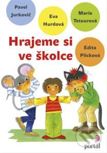 Levně Hrajeme si ve školce - Eva Hurdová a kolektív - kniha z kategorie Pre deti a mládež