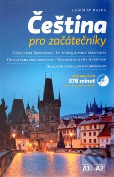 Levně Čeština pro začátečníky (A1, A2) - Ladislav Kaska - kniha z kategorie Jazykové učebnice a slovníky