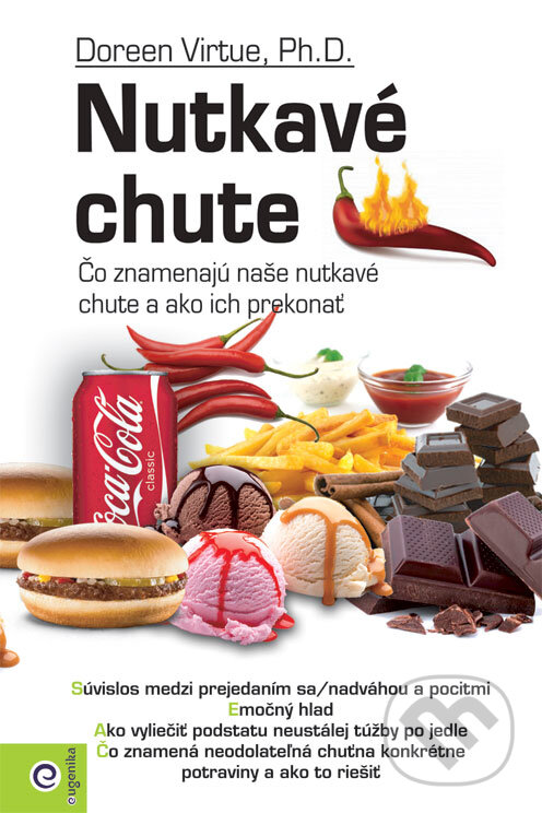 Levně Nutkavé chute (Čo znamenajú naše nutkavé chute a ako ich prekonať) - kniha z kategorie Psychológia