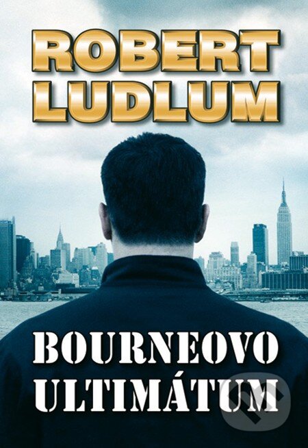 E-kniha: Bourneovo ultimátum (Robert Ludlum). Domino, 2013