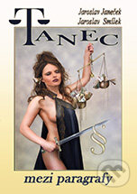 Kniha: Tanec mezi paragrafy (Jaroslav Janeček a Jaroslav Smílek). AOS Publishing, 2013