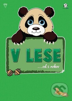 Levně V lese (... od 5 rokov) - kniha z kategorie Beletria