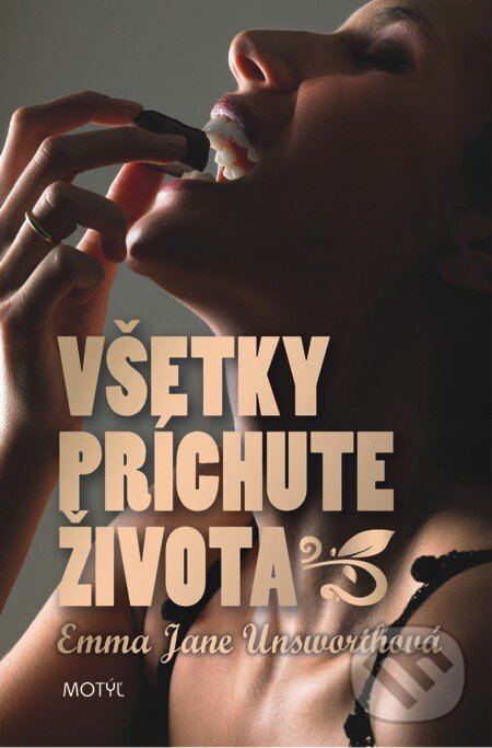 E-kniha: Všetky príchute života (Emma Jane Unsworth). Motýľ, 2013