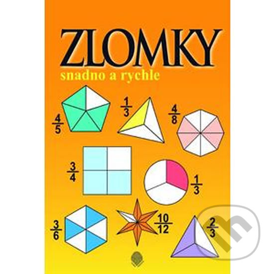 Levně Zlomky snadno a rychle PS A4 1.stupeň + klíč - kniha z kategorie 1. stupeň