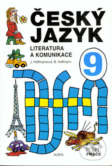 Kniha Český jazyk pro 9. ročník - Literatura a komunikace