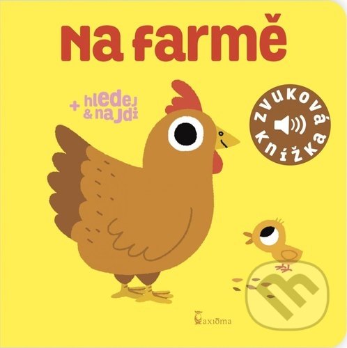 Levně Na farmě (Zvuková knížka) - Marion Billet - kniha z kategorie Pre deti a mládež