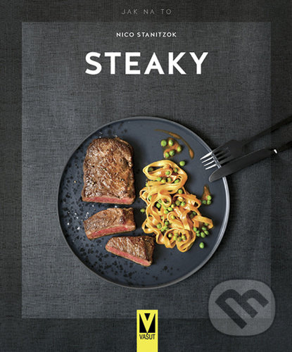 Levně Steaky - Nico Stanitzok - kniha z kategorie Národná kuchyňa