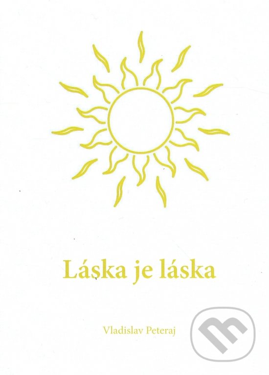 Levně Láska je láska - Vladislav Peteraj - kniha z kategorie Duchovný život