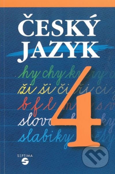 Český jazyk 4 - učebnice - Vítězslava Petrželová, Septima