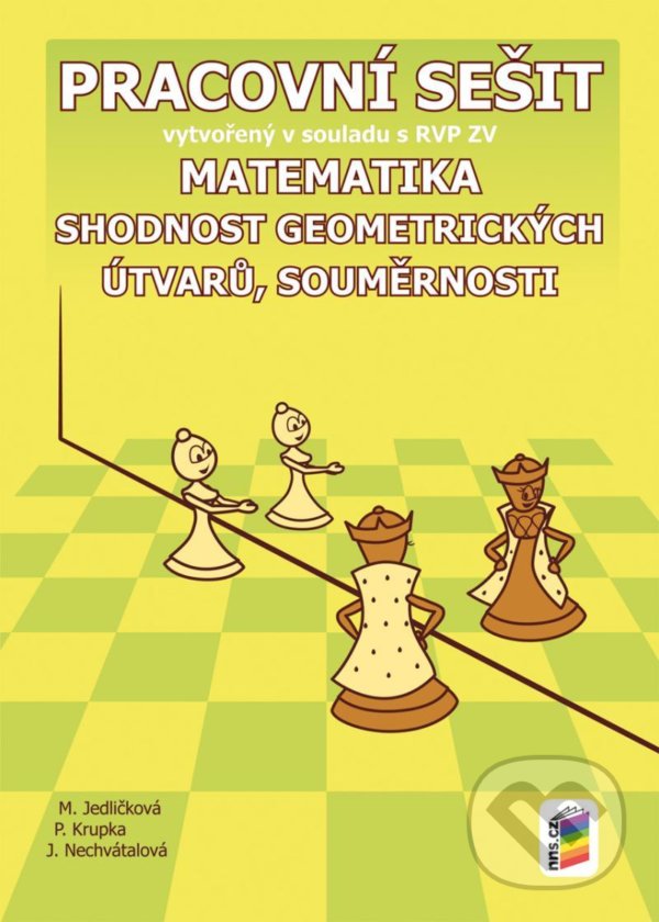 Levně Matematika - Shodnost geometrických útvarů, souměrnosti (PS) - kniha z kategorie 2. stupeň