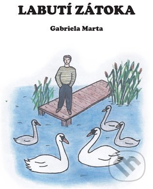 Labutí zátoka - Gabriela Marta