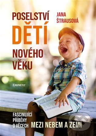 Levně Poselství dětí nového věku - Jana Štrausová - kniha z kategorie Vzťahy a rodina