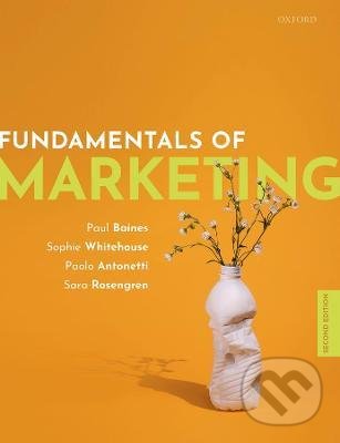 Levně Fundamentals of Marketing - Paul Baines, Sophie Whitehouse, Sara Rosengren, Paolo Antonetti - kniha z kategorie Marketing