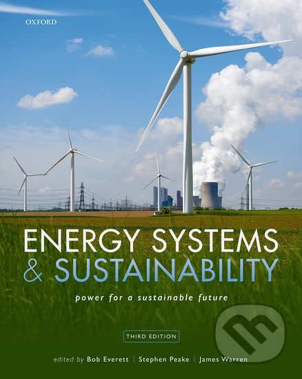 Levně Energy Systems and Sustainability - Bob Everett, Stephen Peake, James Warren - kniha z kategorie Ekonómia