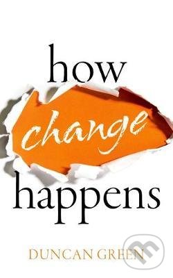Levně How Change Happens - Duncan Green - kniha z kategorie Ekonómia