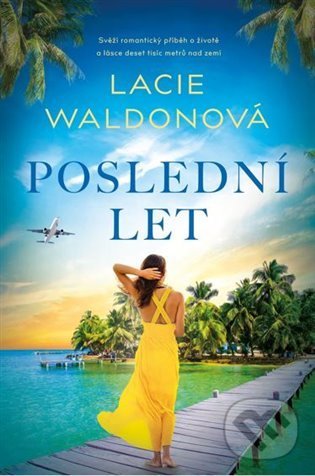 Levně Poslední let - Lacie Waldon - kniha z kategorie Romantické