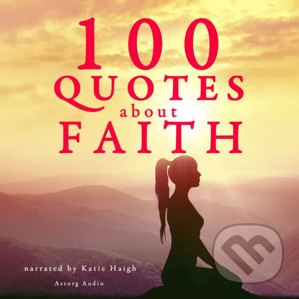 Kniha 100 Quotes About Faith (EN)