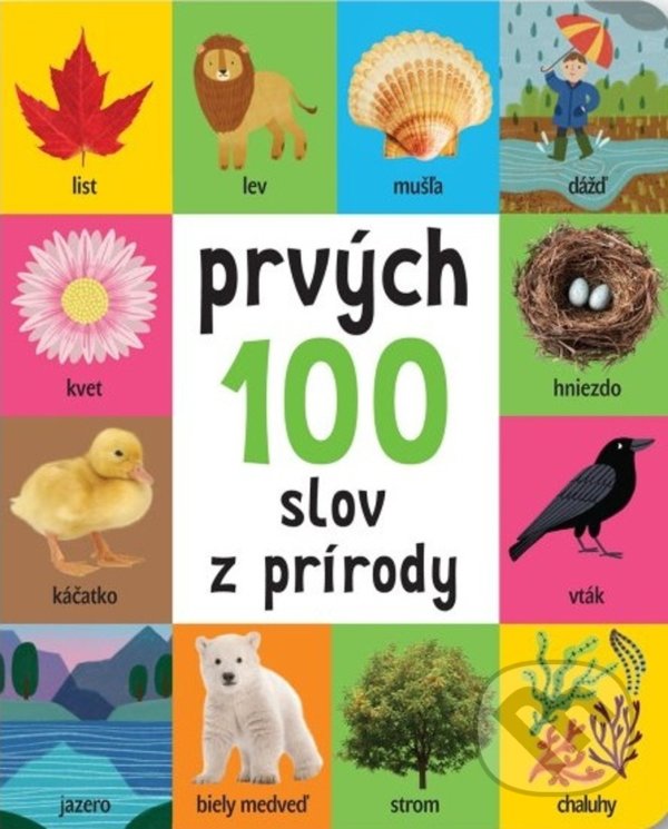 Levně Prvých 100 slov z prírody - kniha z kategorie Pre deti a mládež