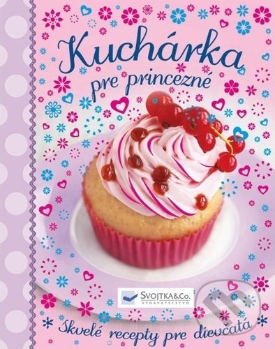 Levně Kuchárka pre princezné - kniha z kategorie Pre deti a mládež