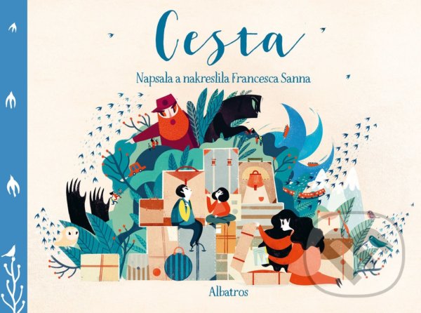 Levně Cesta - Francesca Sanna - kniha z kategorie Rozprávky