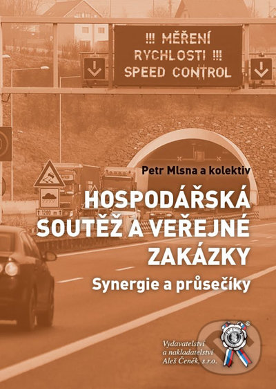 Levně Hospodářská soutěž a veřejné zakázky (Synergie a průsečíky) - kniha z kategorie Odborné a náučné