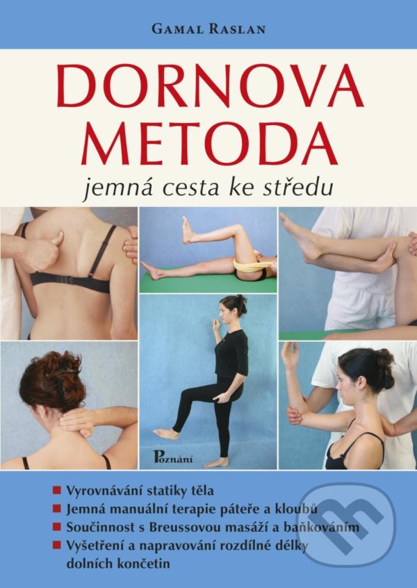 Levně Dornova metoda (Jemná cesta ke středu) - Gamal Raslan - kniha z kategorie Fyzioterapia